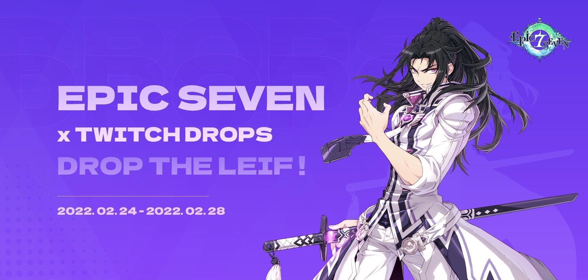 Epic Seven x Twitch Drops – Drop the Leif Event (Edited on 2/25)